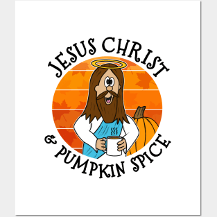 Jesus Christ and Pumpkin Spice Christian Fall Autumn Posters and Art